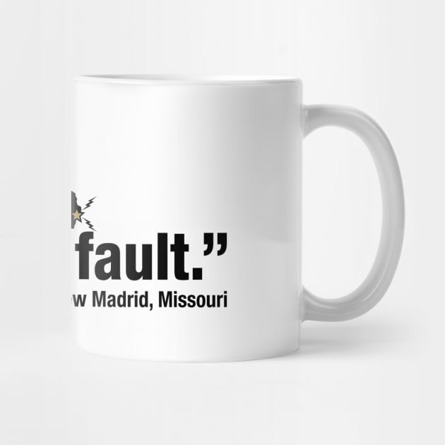 New Madrid's Fault by rt-shirts